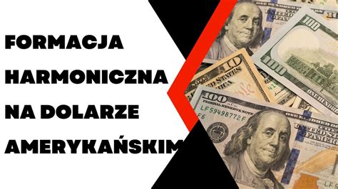 Formacja Harmoniczna Na Dolarze Ameryka Skim Hossa Na Altcoinach