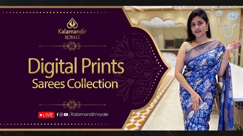 Digital Prints Sarees Collection Live By Kalamandir Royale Kalamandir