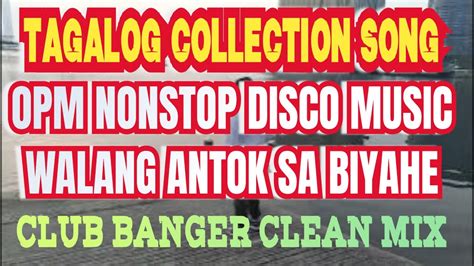 K Tunog Kalye Tagalog Song Collection Nonstop Remix Music Club