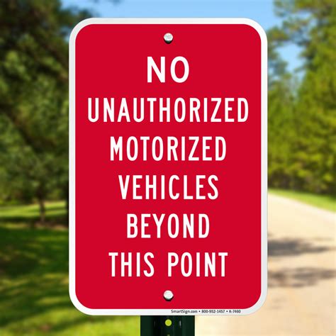 No Unauthorized Motorized Vehicles Sign - No Vehicles Sign, SKU: K-7460