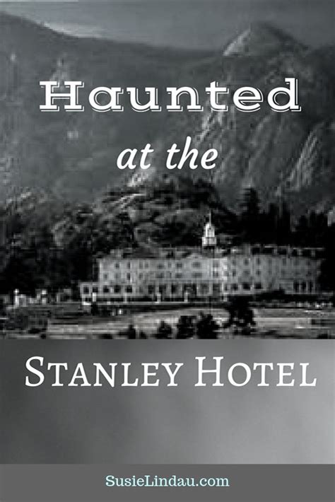 Haunted At The Stanley Hotel Paranormal Stories True Real Haunted Houses Paranormal Photos