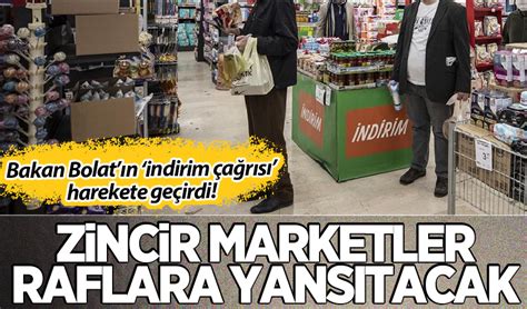 Bakan Bolat ın indirim çağrısı karşılık buldu Market zincirleri