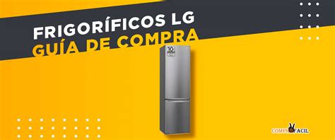 Frigor Ficos Lg Gu A De Compra Comprofacil