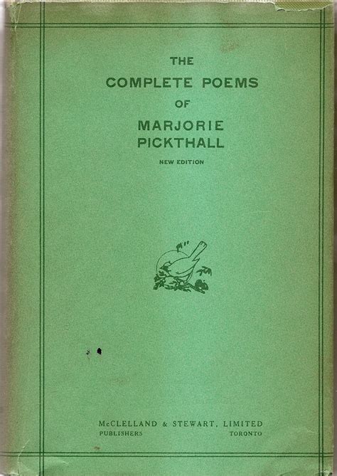 The Complete Poems Of Marjorie Pickthall New Edition By Marjorie Lc Pickthall Goodreads