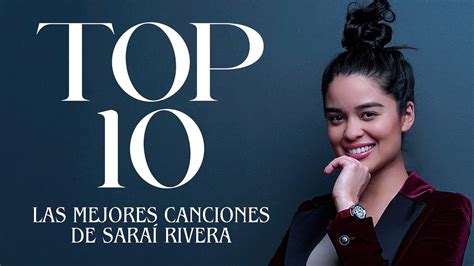 Escucha Las Mejores Canciones De Saraí Rivera 🤩 Top 10 Youtube