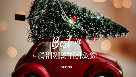 Best In Christmas Decor Hah Travel And Lifestyle