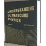 Understanding Ultrasound Physics 9780962644450 Medicine Health