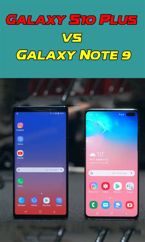 Galaxy S10 Plus Vs Galaxy Note 9 Galaxy Note 9 Galaxy Note Galaxy