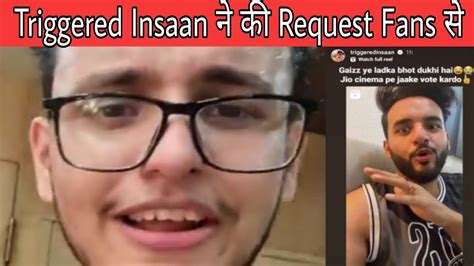 Triggered Insaan ने की अपने Fans से एक Request Fukra Insaan के लिए Bb Ott 2 Youtube