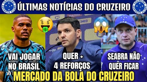 MERCADO DA BOLA DO CRUZEIRO LARCAMÓN QUER MAIS 4 REFORÇOS DOUGLAS