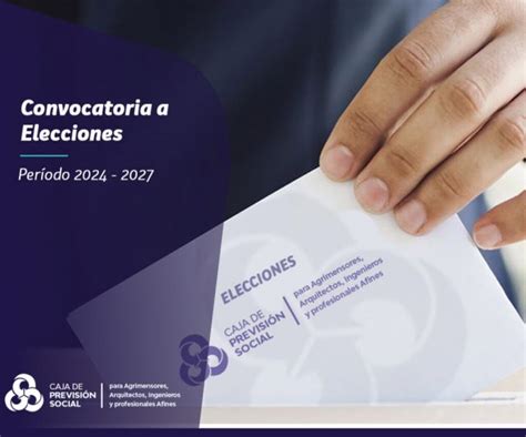 Convocatoria A Elecciones De La Caja De Previsi N Social