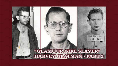 Harvey Glatman The Glamour Girl Slayer Part 2 Youtube