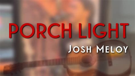 Porch Light Josh Meloy Cover Youtube