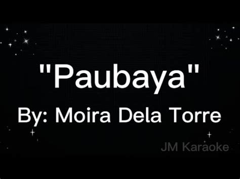 Paubaya Moira Dela Torre Karaoke Version YouTube