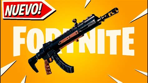 NUEVO RIFLE DE ASALTO PESADO LLEGA A FORTNITE YouTube