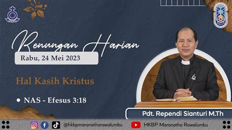 Renungan Harian Rabu 24 Mei 2023 HKBP Maranatha Rawalumbu Hal