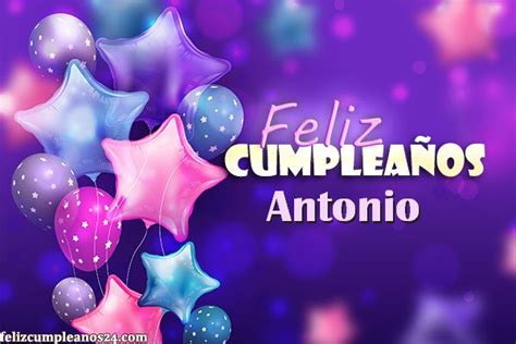 Feliz Cumplea Os Antonio Tarjetas De Felicitaciones E Im Genes Feliz