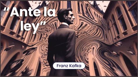 Ante La Ley El Enigma De La Inaccesible Puerta De La Ley Franz Kafka