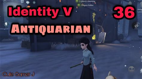 Antiquarian Identity V Survivor Gameplay 36 Quick Match Youtube