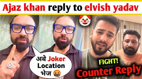 Ajaz Khan Again Reply To Elvish Yadav And Rajat Dalal 🤬 Ajaz Khan Vs