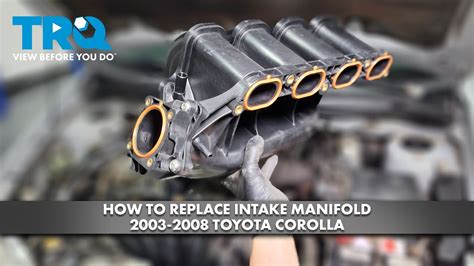 How To Replace Intake Manifold Toyota Corolla Youtube