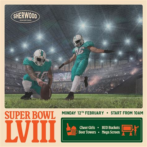 SUPER BOWL LVIII PARTY - The Sherwood