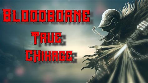 Bloodborne- The True Chikage Run - YouTube