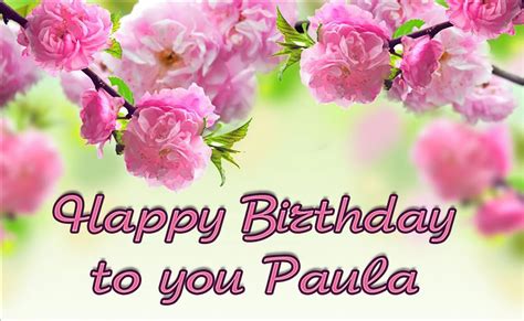 Happy Birthday Paula Pictures Congratulations