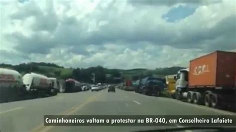 Caminhoneiros Voltam A Protestar Na BR 040 Em Minas Gerais YouTube