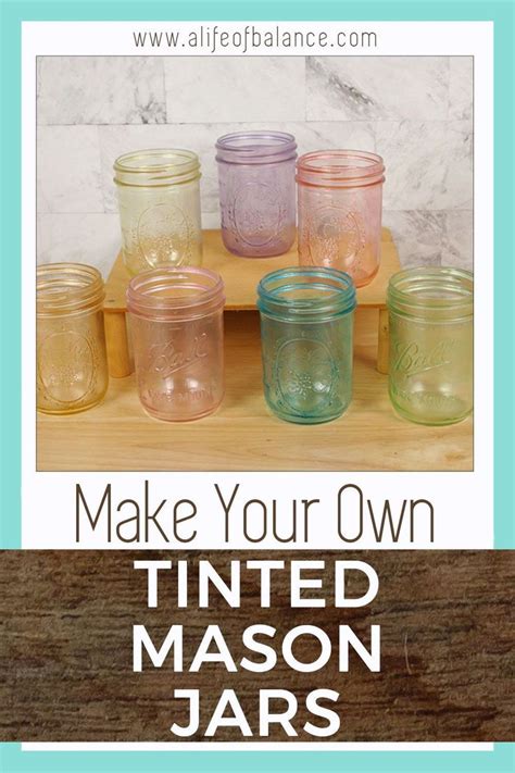 How To Make Tinted Mason Jars Janet S Craft Corner Tinted Mason