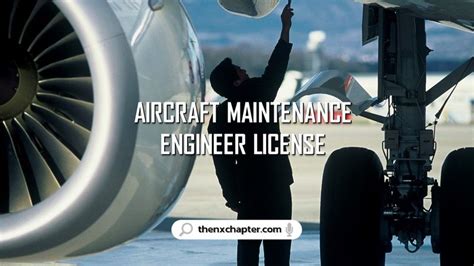 The Nx Chapter Aircraft Maintenance Engineer License