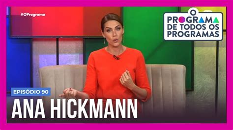 O Programa De Todos Os Programas Ana Hickmann Relembra Estreia Na