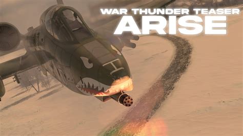 War Thunder Teaser A 10 Arise YouTube