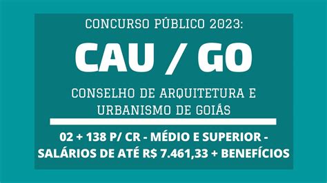 Divulgado Edital Concurso Público CAU GO 2023 são 140 vagas