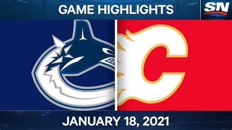 NHL Game Highlights Canucks Vs Flames Jan 18 2021 YouTube