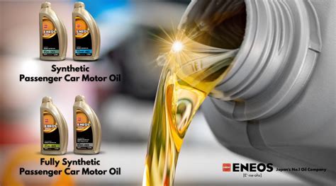 Synthetic And Fully Synthetic Passenger Car Motor Oil Unveiled ENEOS