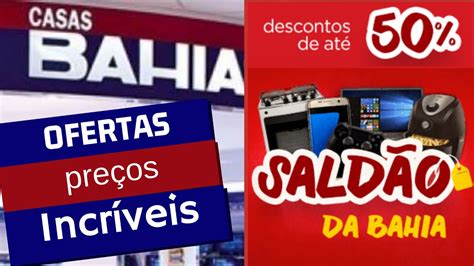 Sald O Casas Bahia Hoje Ofertas De Celulares Tv Eletrodom Sticos M Veis