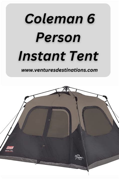 Coleman 6 Person Instant Tent: A Reliable and Easy Setup Option