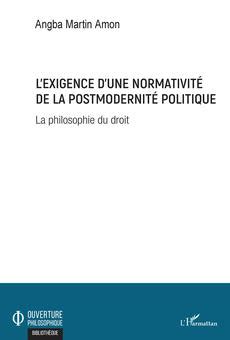 Pdf L Exigence D Une Normativit De La Postmodernit Politique By