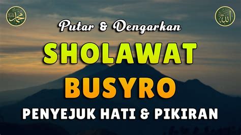 SHOLAWAT BUSYRO PENYEJUK HATI PIKIRAN Sholawat Tanpa Musik