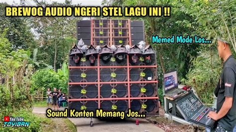 BREWOG Diloskan Sama Memed Putar Lagu Ini Sound Horregnya Jawa Timur