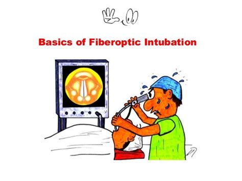 Fiberoptic intubation