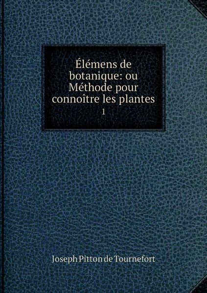 Elemens de botanique ou Methode pour connoitre les plantes 1 купить