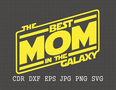 Best Mom Svg Mothers Day Svg Mother Svg Best Mom In The Galaxy Shirt T For Mother Etsy