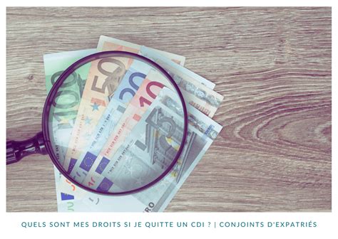 Quitter Son Cdi Pour Suivre Son Conjoint Une Obligation Les