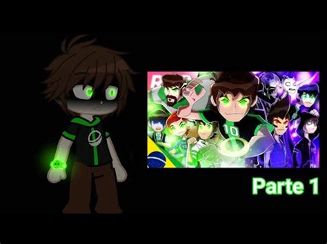 Bens reagindo ao rap do ben 10 omniverse NÃO HAVIA MAIS O BEN Parte 1