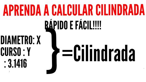 Como Calcular A Cilindrada R Pido E F Cil Youtube