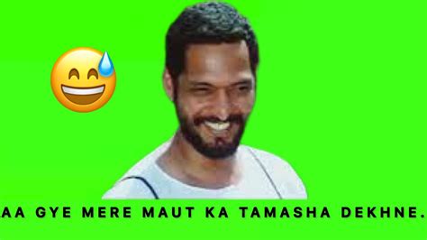 Aa Gaye Meri Maut Ka Tamasha Dekhne Nana Patekar Meme Template Green