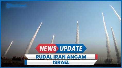 Israel Susah Diperingatkan Iran Ancam Tembakkan Rudal Ke Haifa YouTube