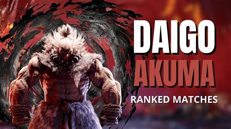 Sf Daigo Akuma Insane Ranked Matches Replay Youtube